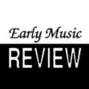 Early Music Review