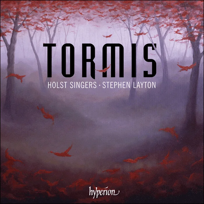 Tormis: Choral Music, Holst Singers, Hyperion, 2008
