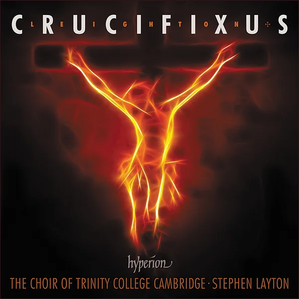Naslovnica albuma: Leighton - Crucifixus & other choral works