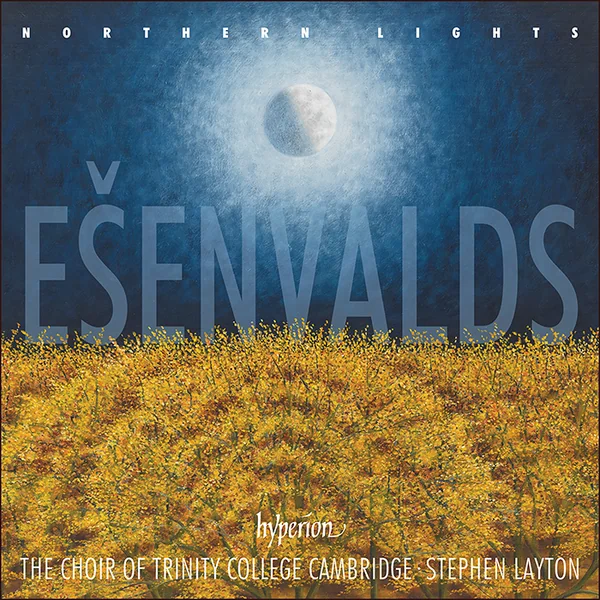 Naslovnica albuma: Ešenvalds - Northern Lights & other choral works