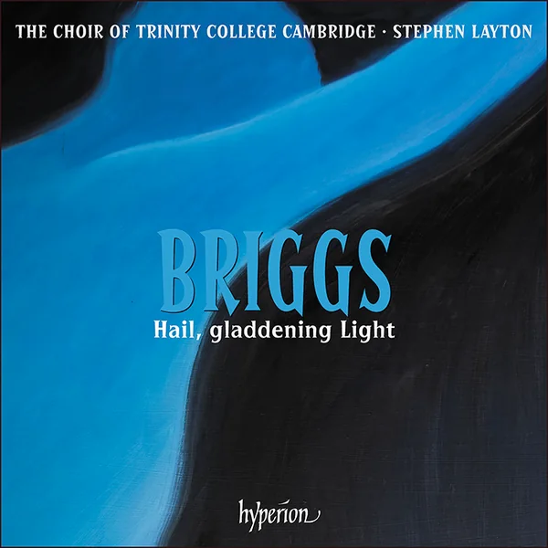 Naslovnica albuma: Briggs: Hail, gladdening Light & other works