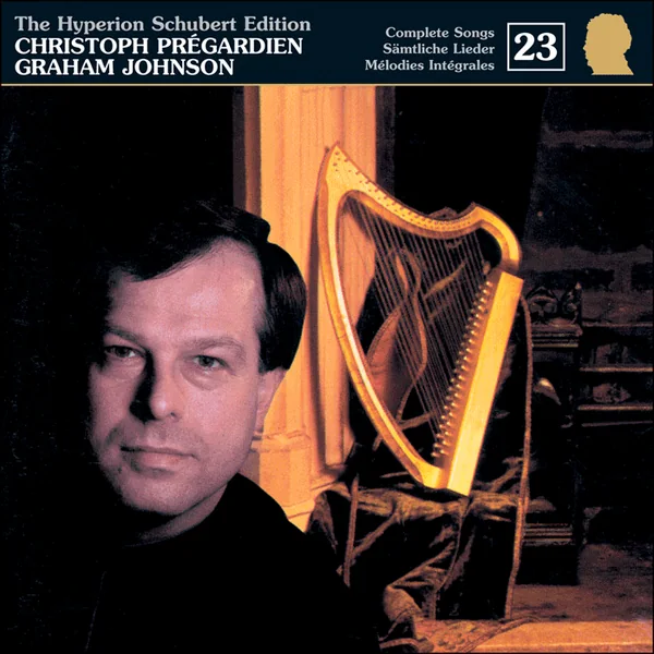 Naslovnica albuma: Schubert: The Hyperion Schubert Edition, Vol. 23 - Christoph Prégardien